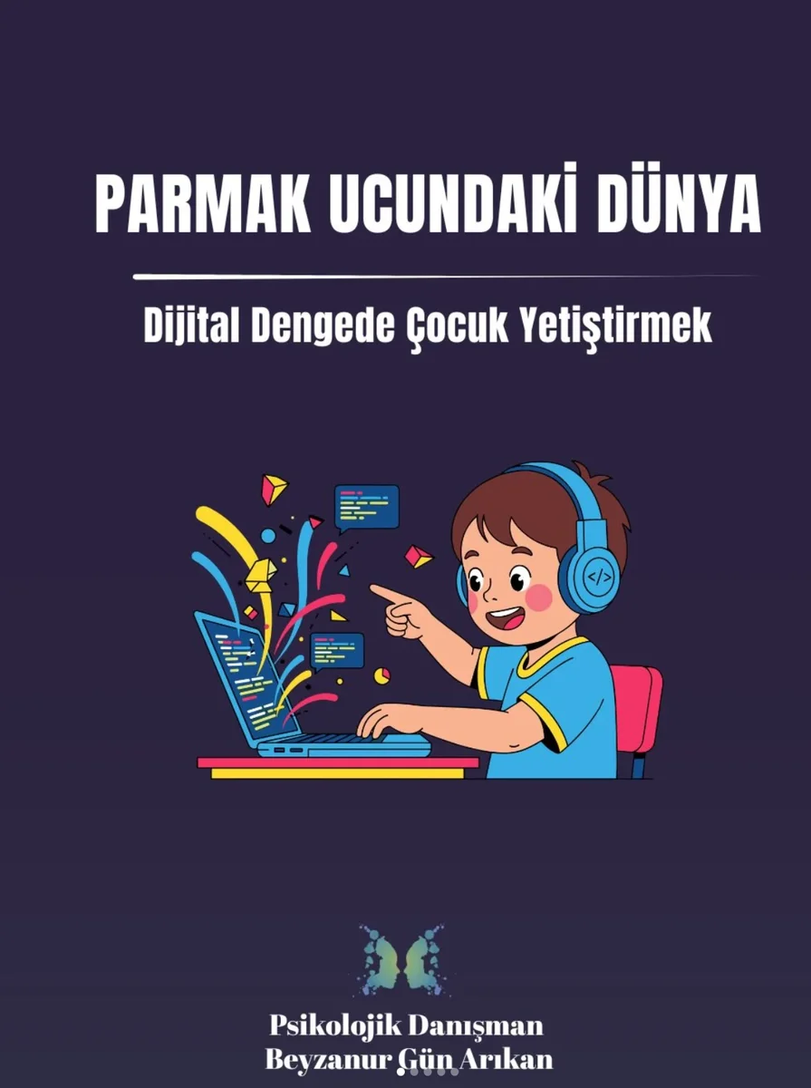 Parmak ucundaki dünya: dijital dengede çocuk yetiştirmek